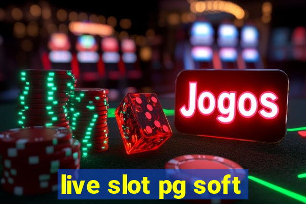 live slot pg soft